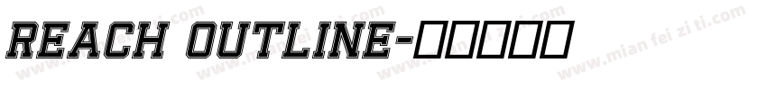 Reach Outline字体转换